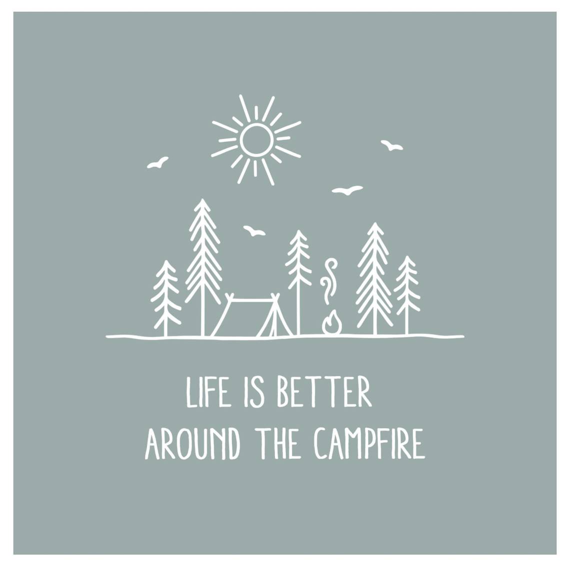 ppd - Pure Campfire Servietten, Life is better around the campfire