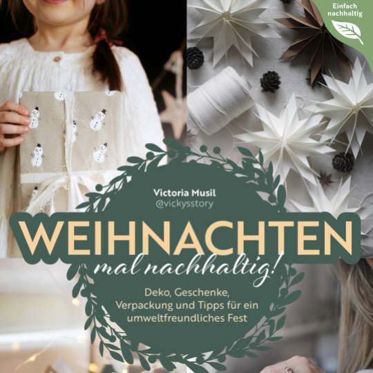 Weihnachten mal nachhaltig (c) Christopherus Verlag / Victoria Musil