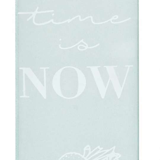 Räder: Poesien auf Glas / Fensterbild / Motiv 'Time is now ...'